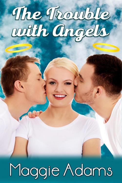 Cover of the book The Trouble with Angels by Maggie Adams, Maggie Adams