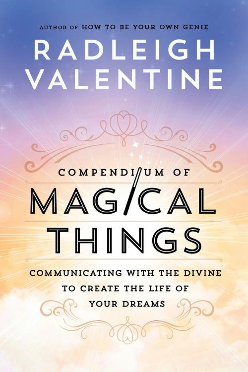Cover of the book Compendium of Magical Things by Radleigh Valentine, Hay House