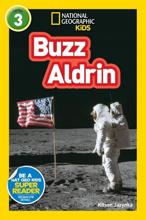 Cover of the book National Geographic Readers: Buzz Aldrin (L3) by Kitson Jaznyka, National Geographic Society