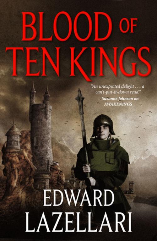 Cover of the book Blood of Ten Kings by Edward Lazellari, Tom Doherty Associates