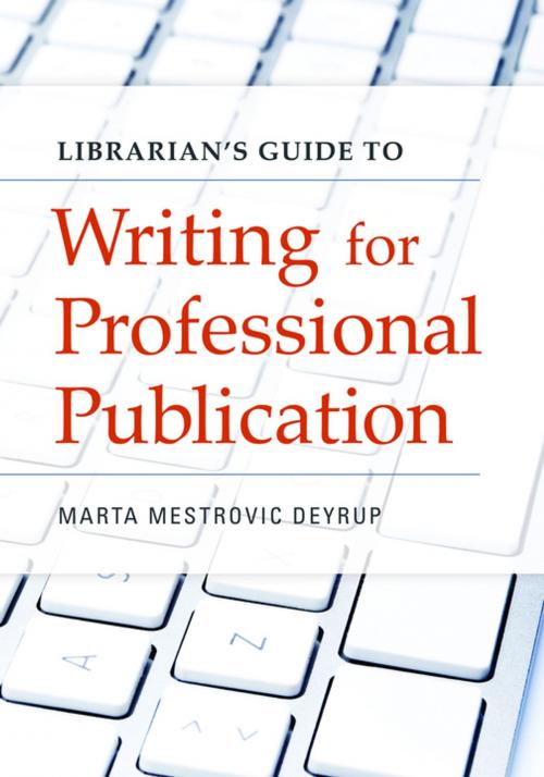 Cover of the book Librarian's Guide to Writing for Professional Publication by Marta Mestrovic Deyrup, ABC-CLIO