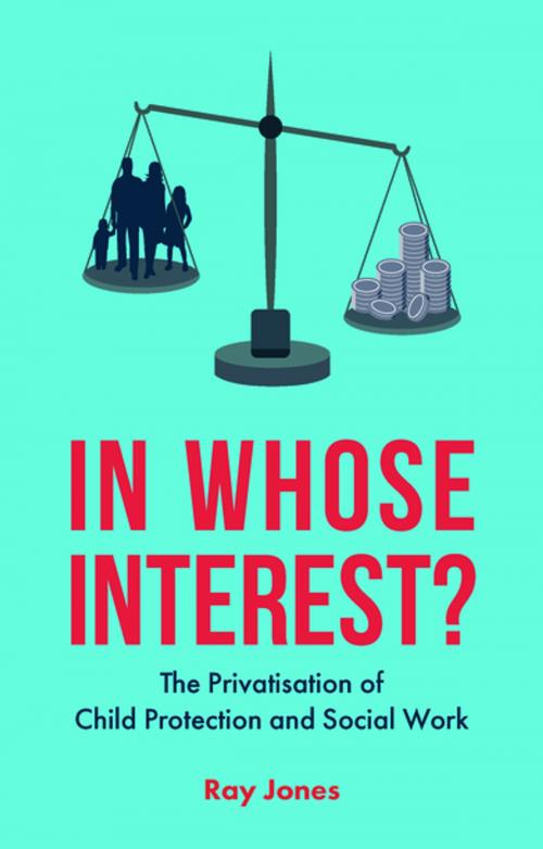 Cover of the book In whose interest? by Jones, Ray, Policy Press