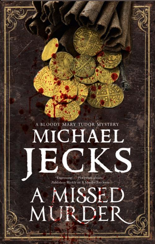 Cover of the book A Missed Murder by Michael Jecks, Severn House Publishers