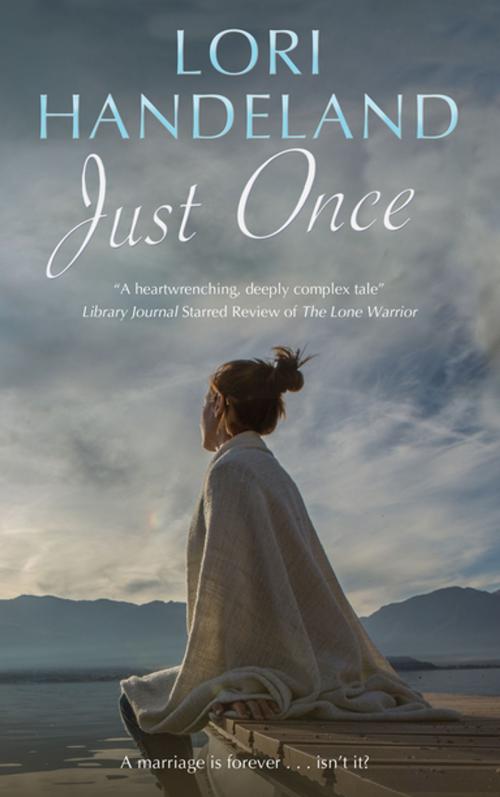 Cover of the book Just Once by Lori Handeland, Severn House Publishers