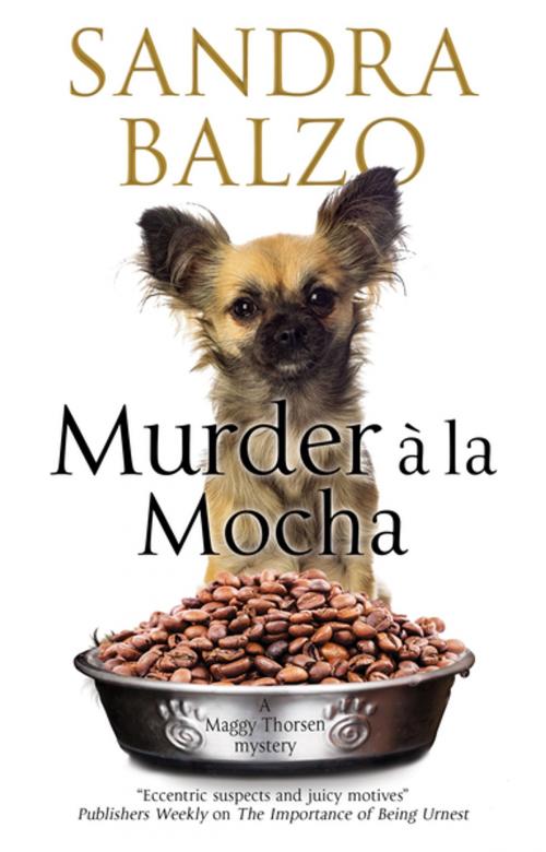 Cover of the book Murder A La Mocha by Sandra Balzo, Severn House Publishers