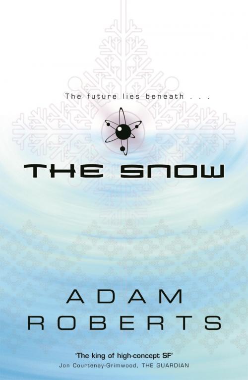 Cover of the book The Snow by Adam Roberts, Orion Publishing Group