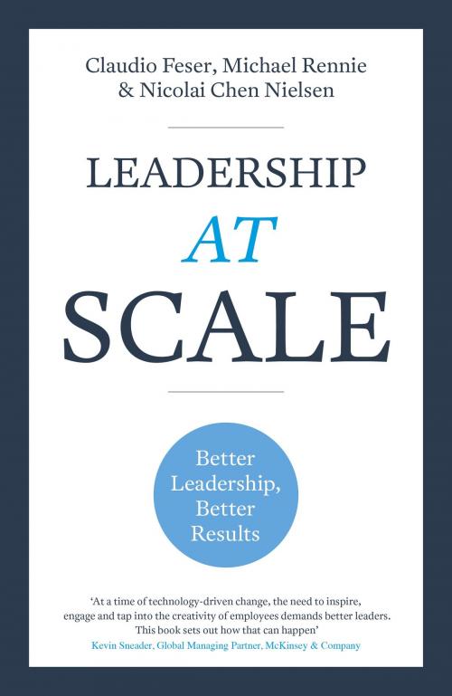 Cover of the book Leadership at Scale by Claudio Feser, Michael Rennie, Nicolai Nielsen, Quercus