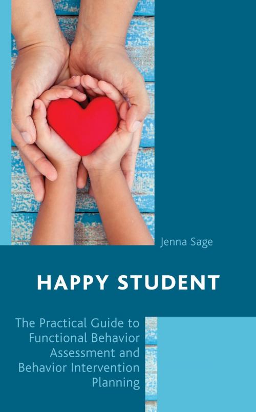 Cover of the book Happy Student by Jenna Sage, Rowman & Littlefield Publishers