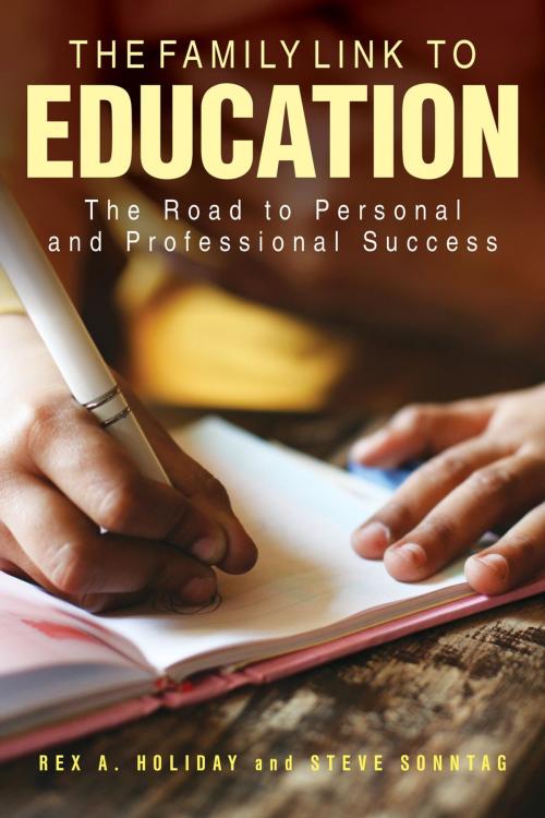 Cover of the book The Family Link to Education by Rex A. Holiday, Steve Sonntag, Rowman & Littlefield Publishers