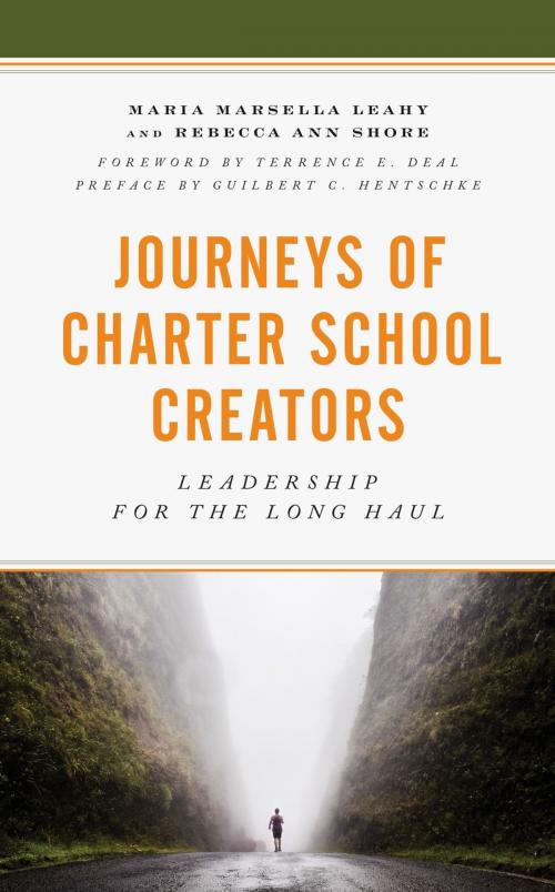 Cover of the book Journeys of Charter School Creators by Maria Marsella Leahy, Rebecca Ann Shore, Rowman & Littlefield Publishers