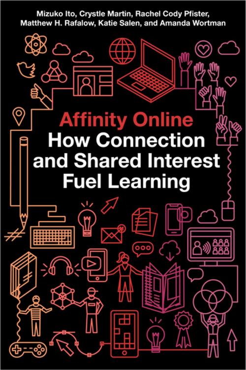 Cover of the book Affinity Online by Mizuko Ito, Crystle Martin, Rachel Cody Pfister, Matthew H. Rafalow, Katie Salen, Amanda Wortman, NYU Press