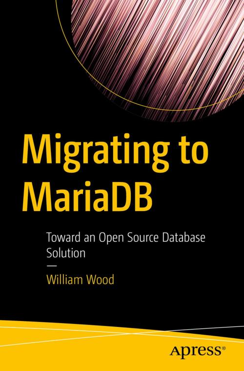 Cover of the book Migrating to MariaDB by William Wood, Apress