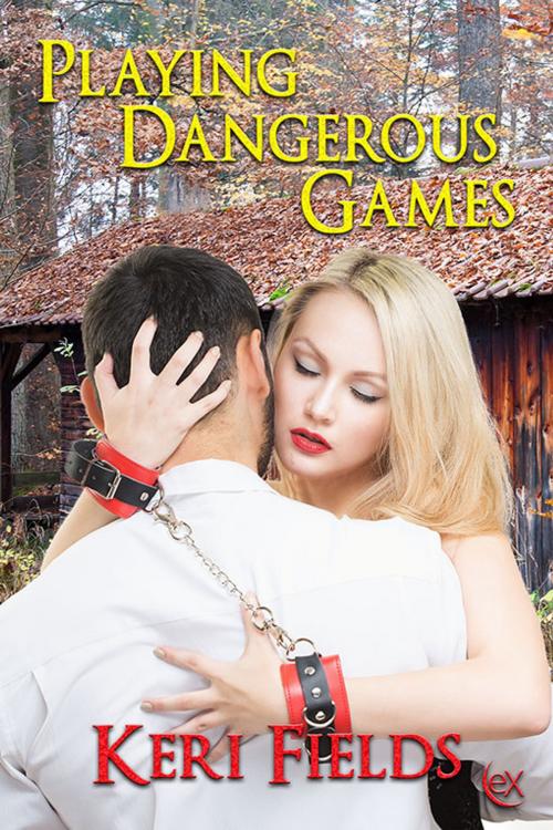 Cover of the book Playing Dangerous Games by Keri Fields, eXtasy Books Inc