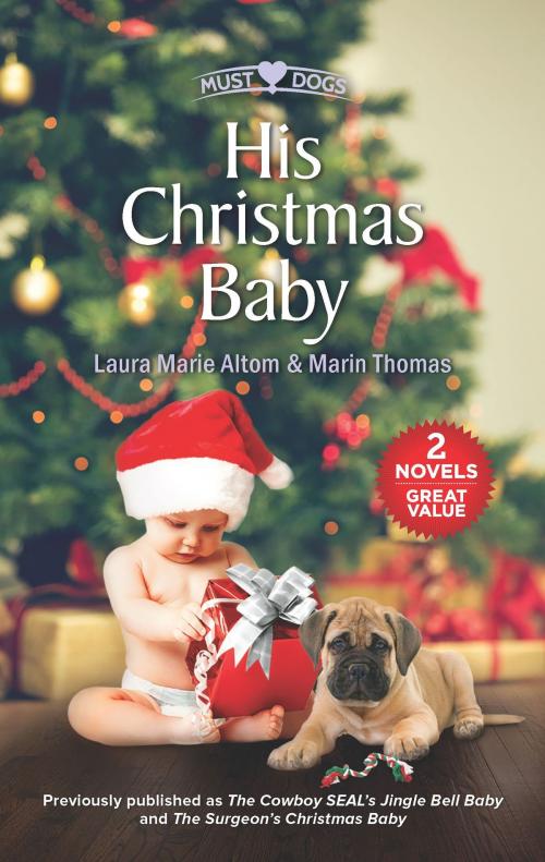 Cover of the book His Christmas Baby by Laura Marie Altom, Marin Thomas, Harlequin