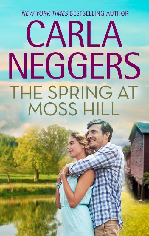 Cover of the book The Spring at Moss Hill by Carla Neggers, MIRA Books