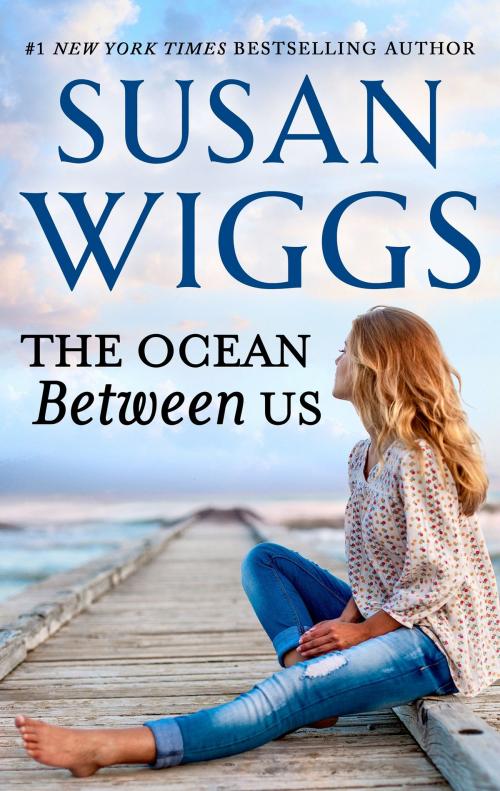 Cover of the book The Ocean Between Us by Susan Wiggs, MIRA Books