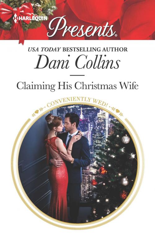 Cover of the book Claiming His Christmas Wife by Dani Collins, Harlequin