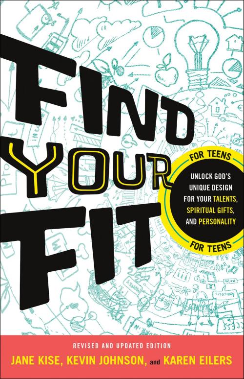 Cover of the book Find Your Fit by Kevin Johnson, Jane Kise, Karen Eilers, Baker Publishing Group