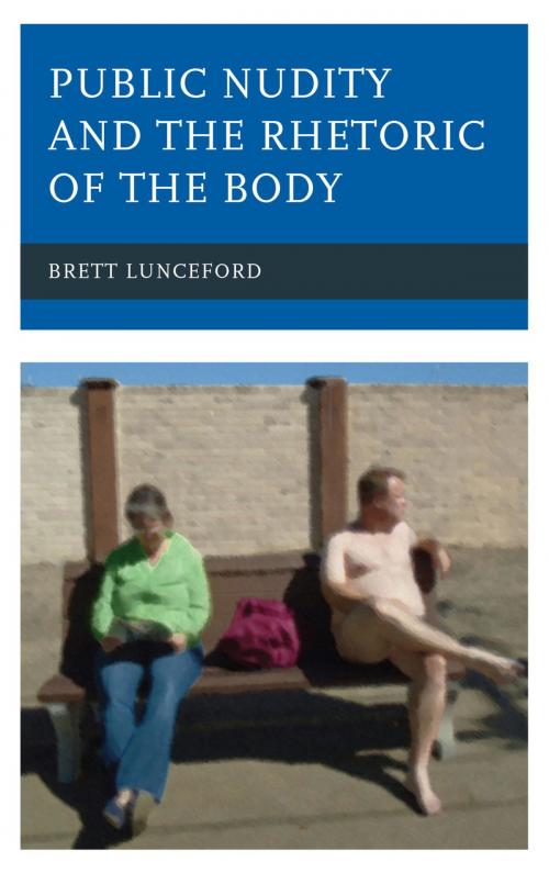 Cover of the book Public Nudity and the Rhetoric of the Body by Brett Lunceford, Lexington Books
