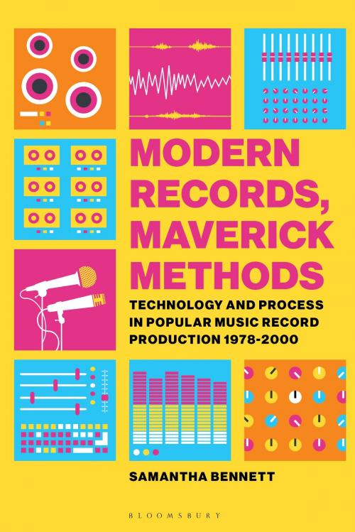 Cover of the book Modern Records, Maverick Methods by Dr Samantha Bennett, Bloomsbury Publishing