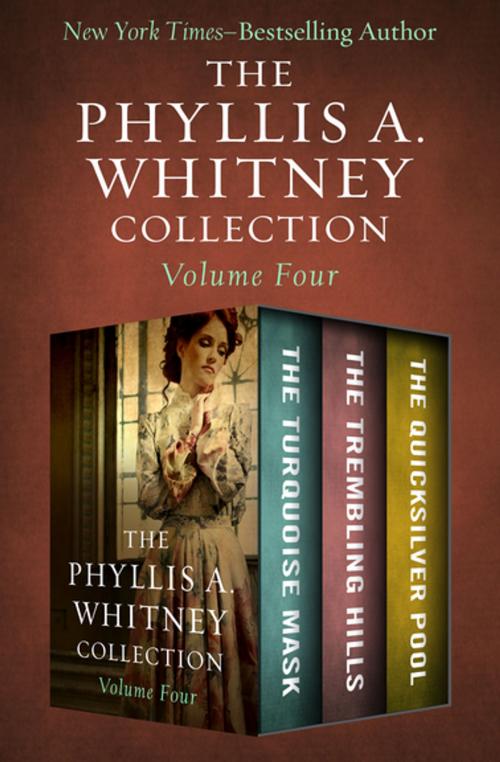 Cover of the book The Phyllis A. Whitney Collection Volume Four by Phyllis A. Whitney, Open Road Media