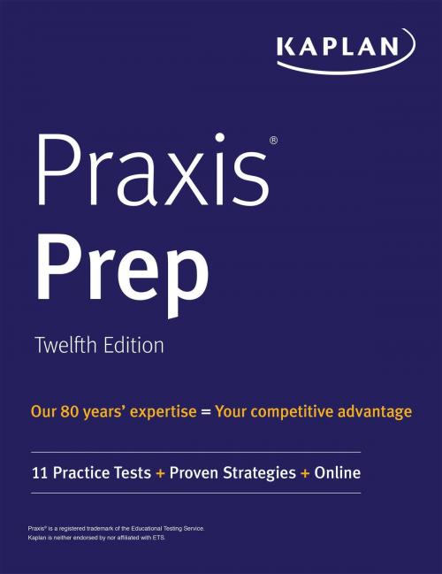 Cover of the book Praxis Prep by Kaplan Test Prep, Kaplan Publishing