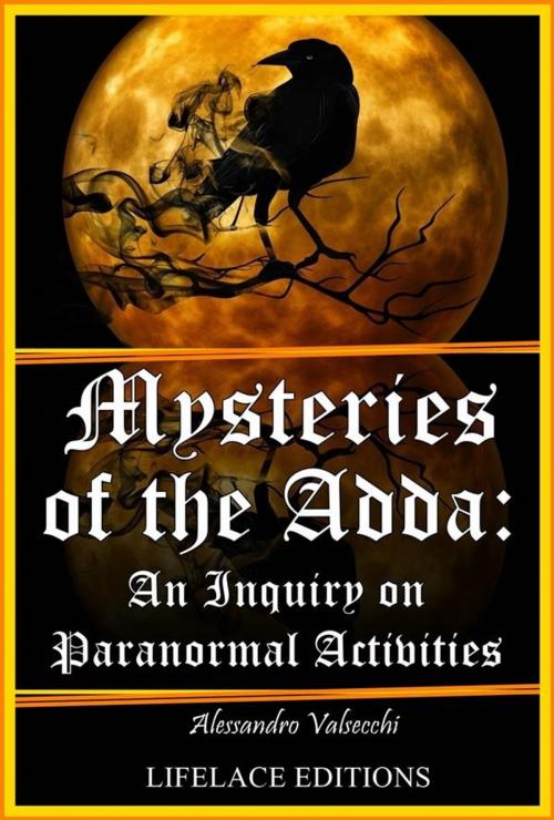 Cover of the book Mysteries Of The Adda: An Inquiry On Paranormal Activities by Alessandro Valsecchi, Babelcube Inc.