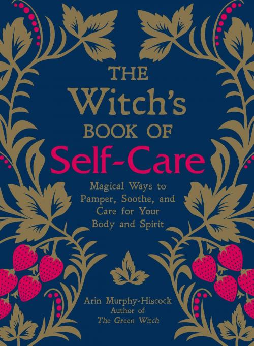 Cover of the book The Witch's Book of Self-Care by Arin Murphy-Hiscock, Adams Media