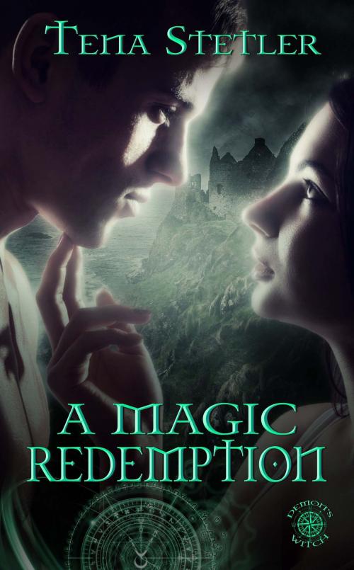 Cover of the book A Magic Redemption by Tena Stetler, The Wild Rose Press, Inc.