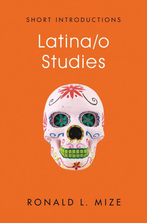 Cover of the book Latina/o Studies by Ronald L. Mize, Wiley