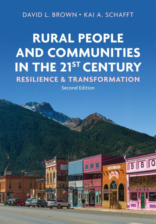 Cover of the book Rural People and Communities in the 21st Century by David L. Brown, Kai A.  Schafft, Wiley
