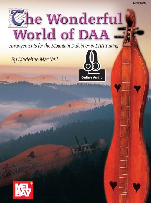 Cover of the book The Wonderful World of DAA by Madelin MacNeil, Mel Bay Publications, Inc.