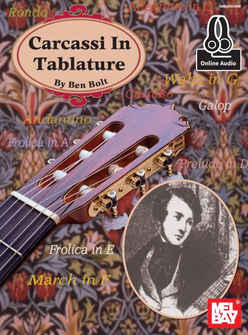 Cover of the book Carcassi in Tablature by Ben Bolt, Mel Bay Publications, Inc.