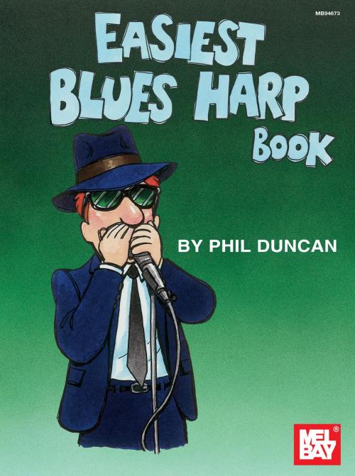 Cover of the book Easiest Blues Harp Book by Phil Duncan, Mel Bay Publications, Inc.