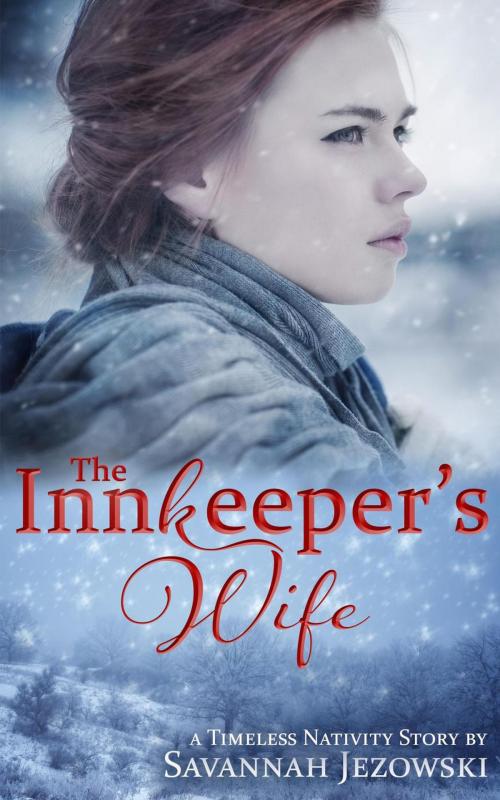 Cover of the book The Innkeeper's Wife by Savannah Jezowski, Savannah Jezowski