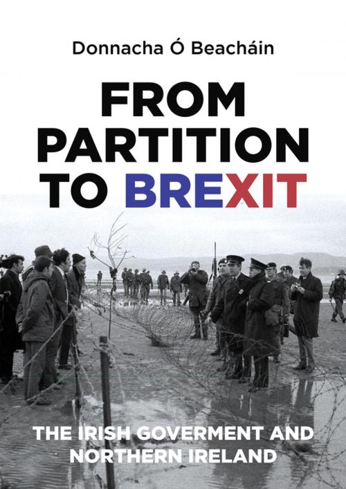 Cover of the book From Partition to Brexit by Donnacha Ó Beacháin, Manchester University Press
