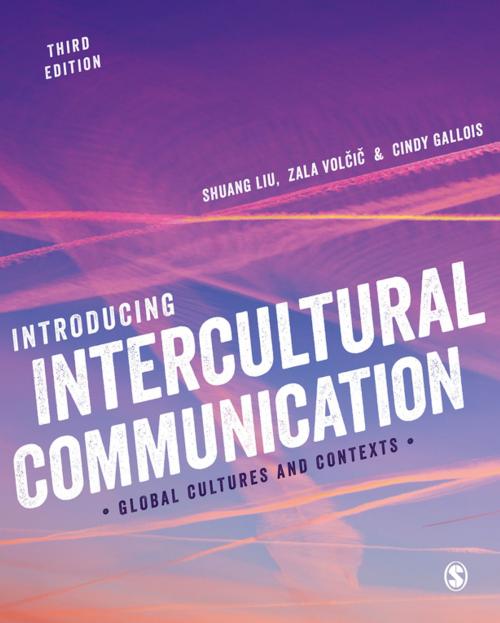 Cover of the book Introducing Intercultural Communication by Dr Shuang Liu, Zala Volcic, Cindy Gallois, SAGE Publications