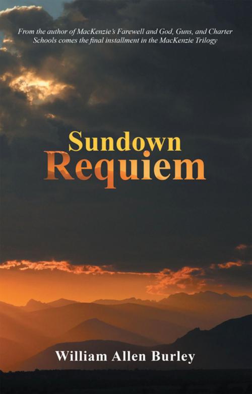 Cover of the book Sundown Requiem by William Allen Burley, iUniverse