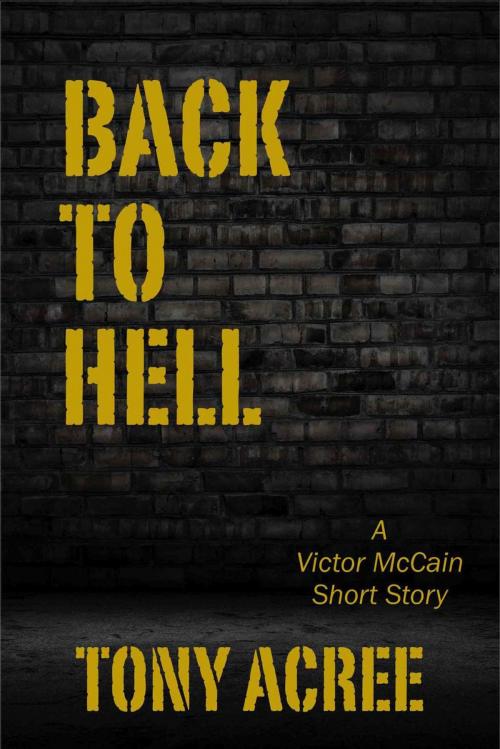 Cover of the book Back to Hell by Tony Acree, Hydra Publications