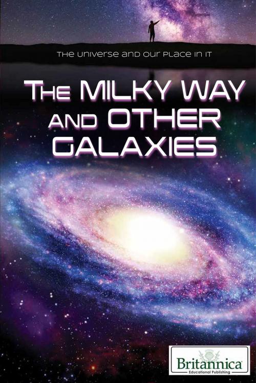 Cover of the book The Milky Way and Other Galaxies by Erik Gregersen, Britannica Educational Publishing