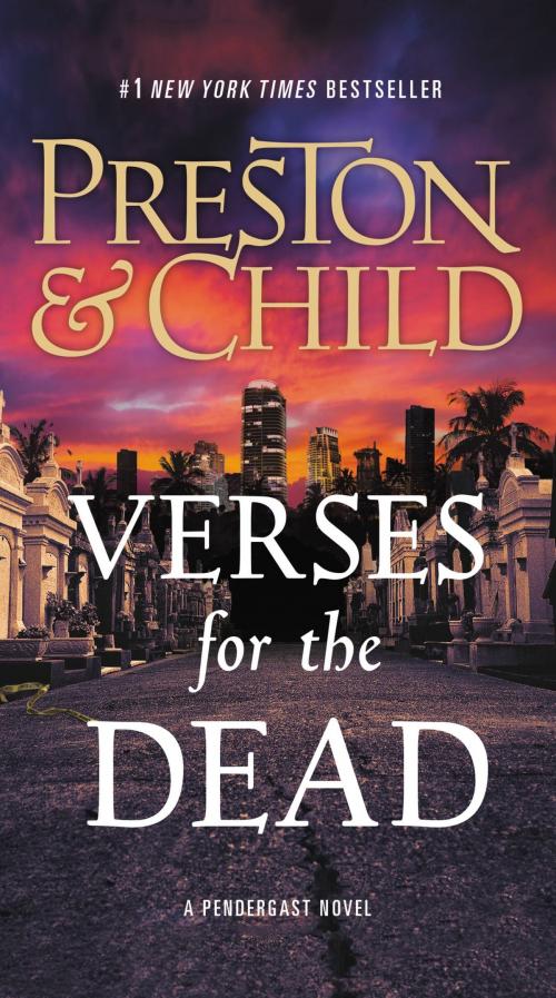Cover of the book Verses for the Dead by Douglas Preston, Lincoln Child, Grand Central Publishing