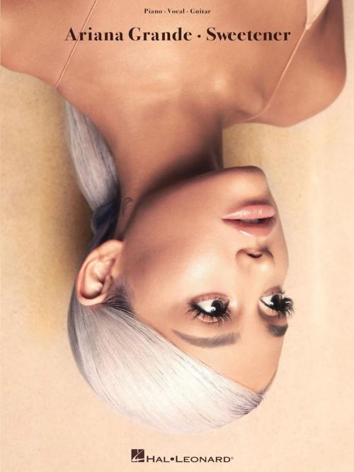 Cover of the book Ariana Grande - Sweetener Songbook by Ariana Grande, Hal Leonard