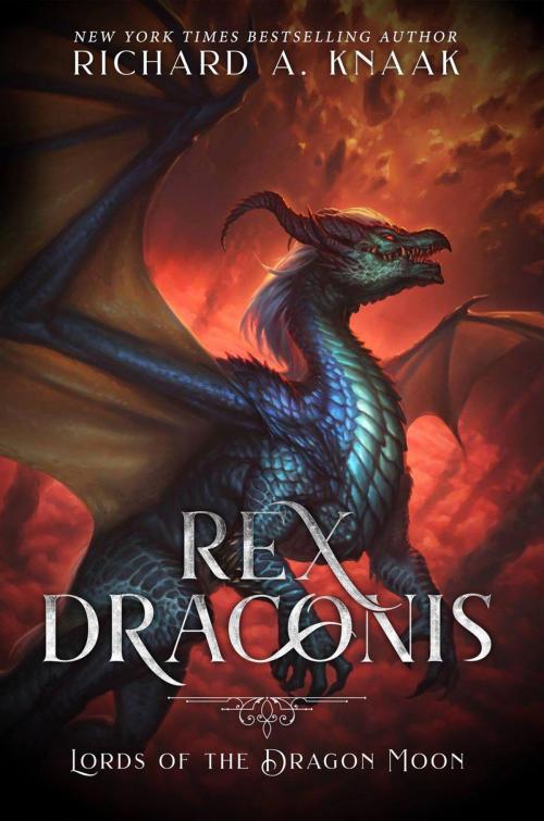 Cover of the book Rex Draconis: Lords of the Dragon Moon by Richard A. Knaak, Hydra Publications