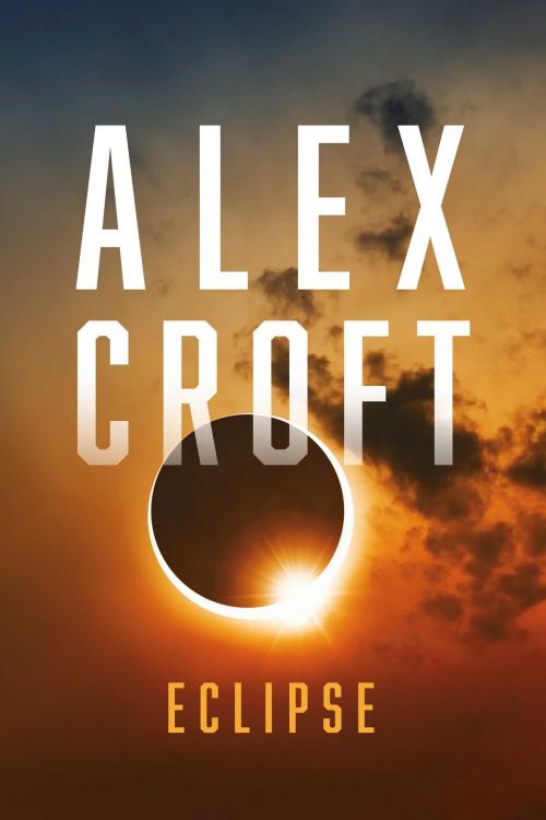 Cover of the book Eclipse by Alex Croft, BookBaby