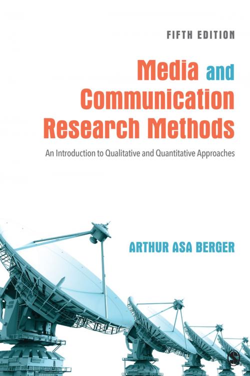 Cover of the book Media and Communication Research Methods by Dr. Arthur A, Berger, SAGE Publications