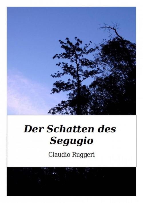 Cover of the book Der Schatten des Segugio by Claudio Ruggeri, Babelcube Inc.