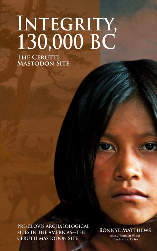 Cover of the book Integrity, 130,000 BC by Bonnye Matthews, Publication Consultants