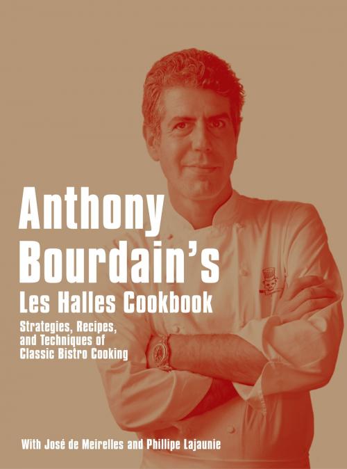 Cover of the book Anthony Bourdain's Les Halles Cookbook by Anthony Bourdain, Bloomsbury Publishing