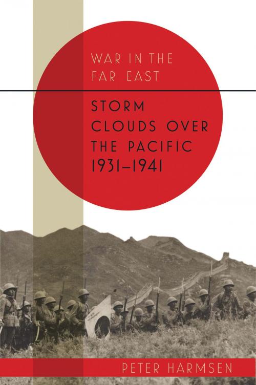 Cover of the book Storm Clouds over the Pacific, 1931–41 by Peter Harmsen, Casemate