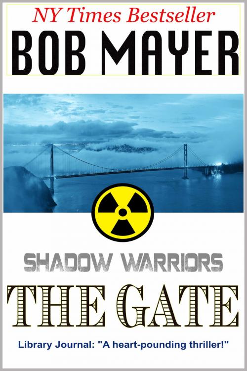 Cover of the book The Gate by Bob Mayer, Cool Gus